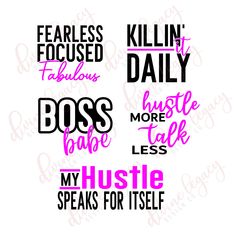 four different types of words that say boss, hustle, and speak for itself