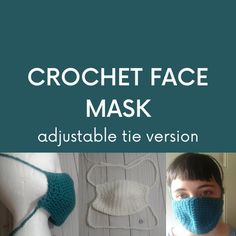 a woman wearing a crochet face mask with the words, adjustable tie version