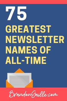 an envelope with the words 75 greatest news letter names of all - time on it