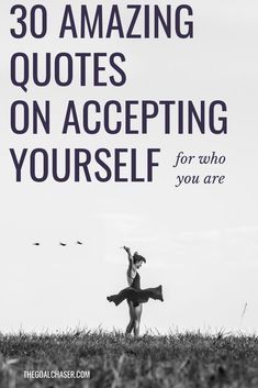 a woman standing on top of a grass covered field with the words 30 amazing quotes on accepting