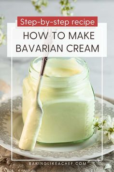 how to make the best bavarian cream recipe for beginners and experienced bakers