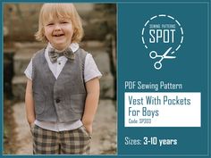 a little boy that is wearing a vest and bow tie with the words, pot sewing pattern west with pockets for boys code 3 - 10 years