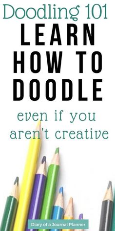 a book cover for doodling 101 learn how to doodle even if you aren't creative