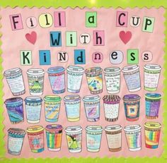 a poster with words written on it and coffee cups in front of the words fill a cup, kindness