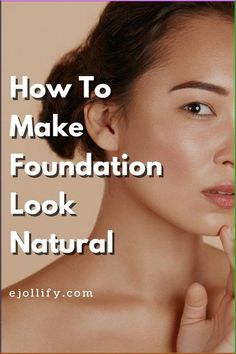 Liquid Makeup Foundation, Where To Place Foundation Makeup, Basic Foundation Application, How To Put On Liquid Foundation, How To Make Foundation Look Natural, Foundation Tips How To Apply, Natural Foundation Look Tutorials, Mixing Foundation With Moisturizer, Matte Foundation Look