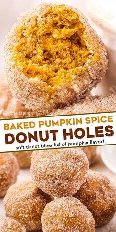 baked pumpkin spice donut holes are stacked on top of each other with the words baked pumpkin spice donut holes above them