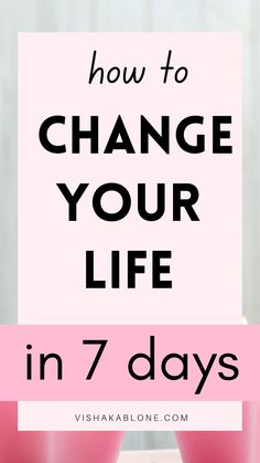 how to change your life in 7 days | ideas to change your life | self improvement tips | personal growth | personal growth tips | personal development | how to change your life | how to change my life | how to improve your life | better yourself | become a better you Vishaka Blone, Life Challenge, 7 Day Challenge, Becoming A Better You, Personal Growth Plan, Master Shower, Personal Development Plan, A Better You