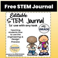 This STEM journal is a great way for students to record their thinking while engaging in the Engineering and Design Process used in the Ontario Curriculum.This free resource includes a printable and editable five page journal that can be used during STEM inquiry tasks. The PDF version is easy to pre... Free Resources