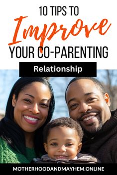 an adult and child smiling with the text 10 tips to improve your co - parentship