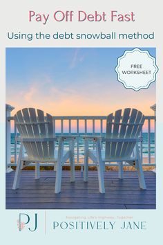 two white chairs sitting on top of a wooden deck next to the ocean with text that reads pay off debt fast using the debt snowball method