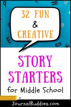 the title for 52 fun and creative story starterrs for middle school students, with an image of a speech bubble