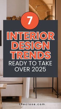 a living room filled with furniture and a sign that says 7 interior design trends ready to take over 205