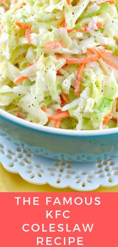 the famous kfc coleslaw recipe is so good it's easy to make