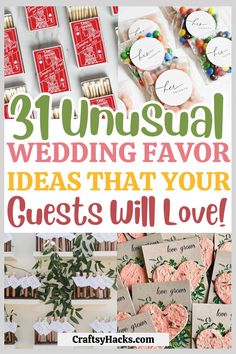 an image of wedding favors with text overlay that reads, 31 unusual wedding favors ideas that your guests will love