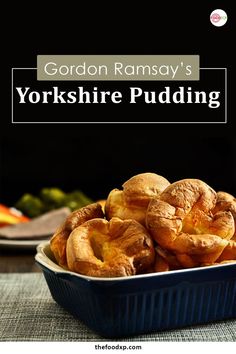 yorkshire pudding in a blue dish with the title gordon ramsay's yorkshire pudding