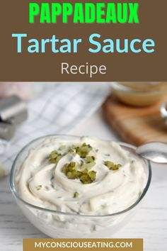 Tartar sauce in a glass dish Pappadeaux Recipe Copycat, Homemade Tartar Sauce Easy, Pappadeaux Recipe, Crockpot Pork Ribs, Arby's Sauce, Pappadeaux Seafood, Tartar Sauce Recipe, Homemade Bbq Sauce Recipe, Homemade Tartar Sauce