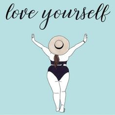 a woman in a bathing suit and hat with the words love yourself