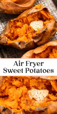 baked sweet potatoes with butter on top and the words air fryer sweet potatoes above them