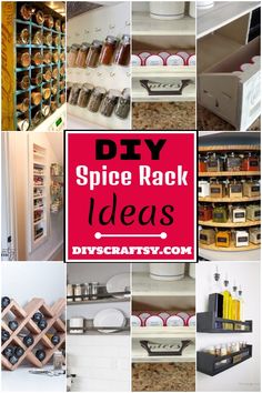 different spice racks are organized and organized in this collage with the words diy spice rack ideas