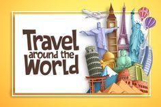 travel around the world banner with famous landmarks and balloons in paper cutout style on yellow background