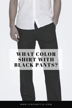 Black pants are a versatile staple in every man's wardrobe, but choosing the right shirt can make all the difference. Learn about stylish fashion color combinations that complement black pants, and get tips on how to create sharp, professional, and casual looks with different men's shirts. Learn more at flopinstyle.com Black Dress Pants Men Outfits, Black Pants Outfits, Black Dress Pants Men