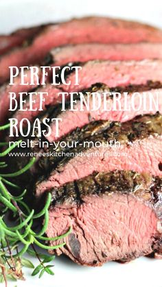 steak with herbs on the side and text overlay that reads perfect beef tender roast melt your mouth