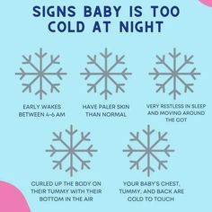 the signs baby is too cold at night and there are snowflakes on them