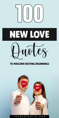 100 Best New Love Quotes to Welcome Exciting Beginnings