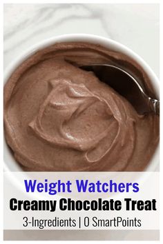 a white bowl filled with chocolate cream and the words weight watchers creamy chocolate treat 3 ingredients