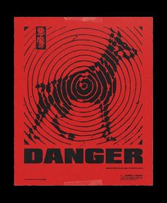 a red poster with the words danger in black and white on it's side