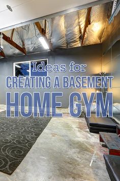 an image of a home gym with the words ideas for creating a basement home gym