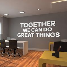 there is a wall decal that says together we can do great things