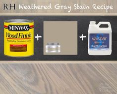 some paint and other items are sitting on a table top with the words rh weathered gray stain recipe