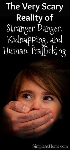 You think it wont happen to your family. Your kids are safe. Think again. The scary reality of stranger danger, kidnapping, and human trafficking. Skills Everyone Should Know, Someone We Know, Emergency Planning, Human Trafficking Awareness, Why Worry, Child Health, Scary Things, Parenting Girls, Technology Life