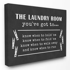 Laundry Room Quotes, Laundry Room Decor Diy, Grey Laundry Rooms, Laundry Room Wall Art, Laundry Room Wall Decor, Kenny Rogers, Laundry Room Remodel, Laundry Room Signs, Vintage Laundry