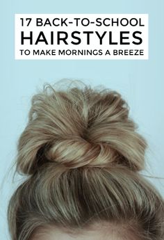 School's back in session and that means waking up to an alarm and the fleeting desire to perhaps comb your hair and put on a fresh outfit before heading out to class. It's tough. But your hairstyles don't have to be!  Check out these quick and easy 'dos that you can do in a flash in the morning — even after you've hit snooze six times. School Hairstyles, Back To School Hairstyles, School Looks, Quick Hairstyles, Hairstyles For School, Up Girl, Hair Dos, Messy Bun, Hair Day