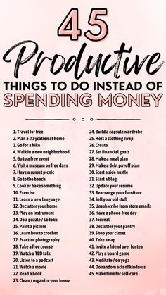 a pink poster with the words 45 productive things to do instead of spending money