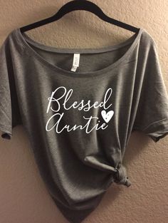 Gigi Shirts, Best Aunt, Aunt Shirts, Slouchy Tee