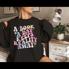 Lover Sweatshirt, The Real World, Book Lover, Mantra, A Book