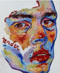 a painting of a man's face with the word tender on it