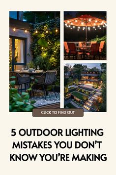 an outdoor lighting advertisement with the words 5 outdoor lighting mistakes you don't know you're making