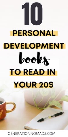 a cup of coffee with the words 10 personal development books to read in your 20s