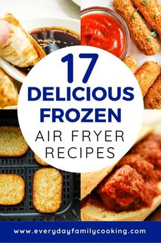 various frozen air fryer recipes with text overlay