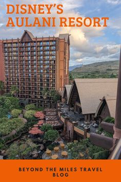 the disney's aulani resort is featured in this travel guide for adults and children