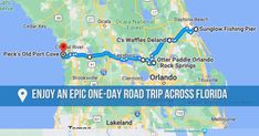 a map with the words enjoy an epic one - day road trip across florida