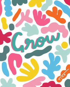 the word grow is surrounded by multicolored handwritten letters on a white background