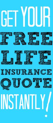 the words get your free life, insurance quote instantly printed on a blue background