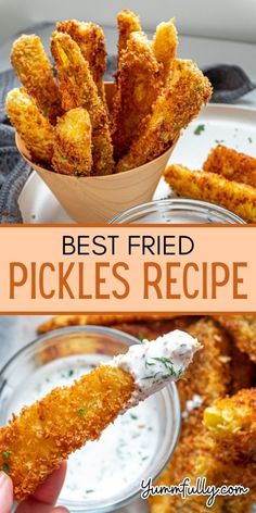 the best fried pickles recipe is in a small bowl with dipping sauce on top