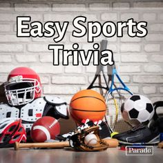 an image of sports equipment with the words easy sports trivia