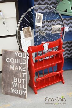 a red chair next to a sign that says you could make it but will you?